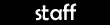 Staff
