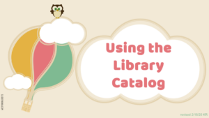 Title of a slide show - using the library catalog - in pink text. An owl sits on top of a cloud near a hot air ballon. 